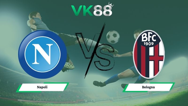 Nhận định soi kèo Napoli vs Bologna 01h45 ngày 12/05/2026