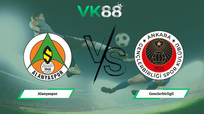 Nhận định soi kèo Alanyaspor vs Genclerbirligil 00h00 ngày 10/03/2026