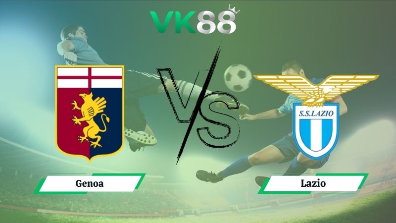 Nhận định soi kèo Genoa vs Lazio 01h45 ngày 30/09/2025