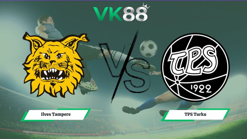 Nhận định soi kèo Ilves Tampere vs TPS Turku 19h00 ngày 13/06/2026