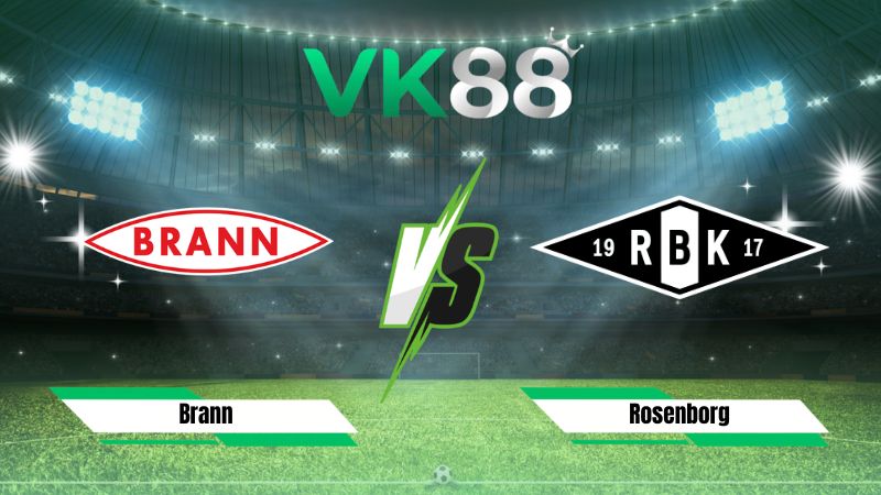 Nhận định soi kèo Brann vs Rosenborg 00h15 ngày 03/08/2026
