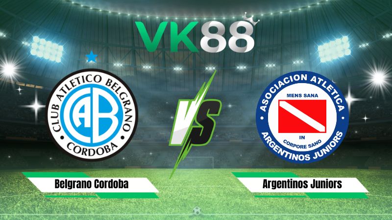 Nhận định soi kèo Belgrano Cordoba vs Argentinos Juniors 04h00 ngày 02/08/2026