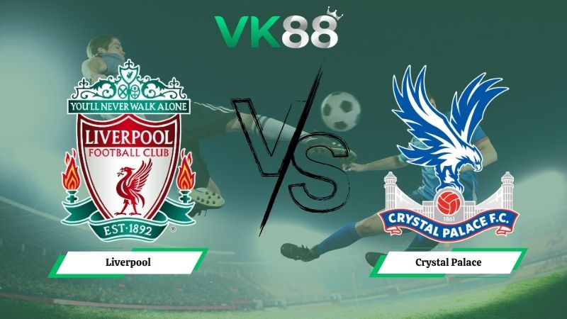 soi kèo Liverpool vs Crystal Palace 21h00 ngày 25/04/2026