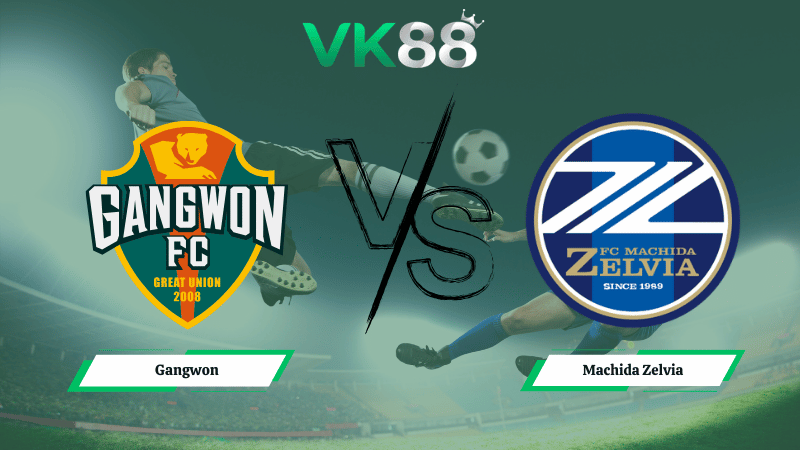 Nhận định soi kèo Gangwon vs Machida Zelvia 17h00 ngày 03/03/2026