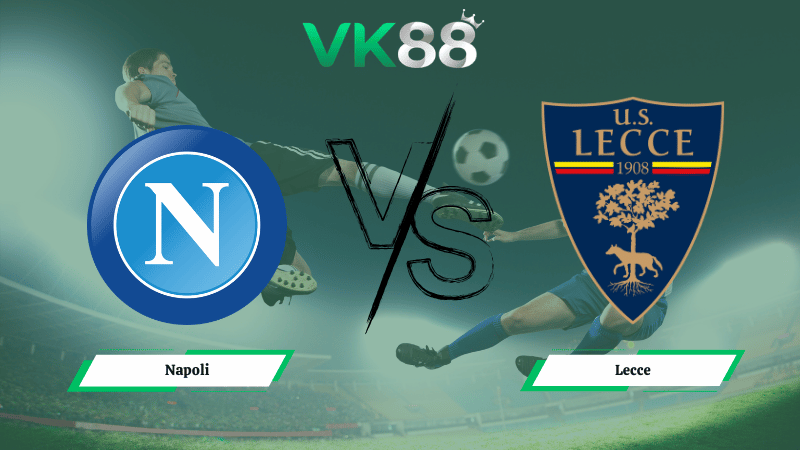 Nhận định soi kèo Napoli vs Lecce 00h00 ngày 15/03/2026