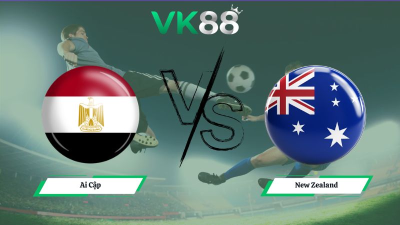 Soi kèo Ai Cập vs New Zealand 08h00 ngày 22/06/2026