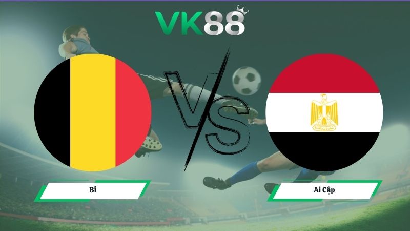 Nhận định soi kèo Bỉ vs Ai Cập 02h00 ngày 16/06/2026