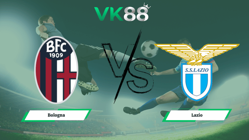 Nhận định soi kèo Bologna vs Lazio 03h00 ngày 12/02/2026