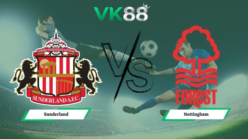 soi kèo Sunderland vs Nottingham 02h00 ngày 25/04/2026