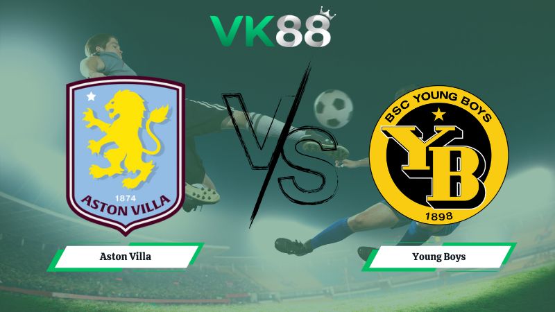 soi kèo Aston Villa vs Young Boys 00h45 ngày 28/11/2025
