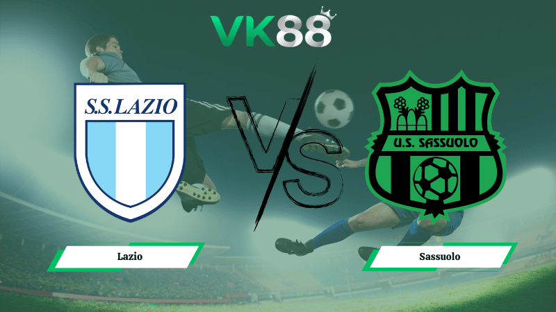 Nhận định soi kèo Lazio vs Sassuolo 02h45 ngày 10/03/2026