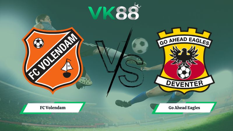 Nhận định soi kèo FC Volendam vs  Go Ahead Eagles 02h00 ngày 02/02/2026