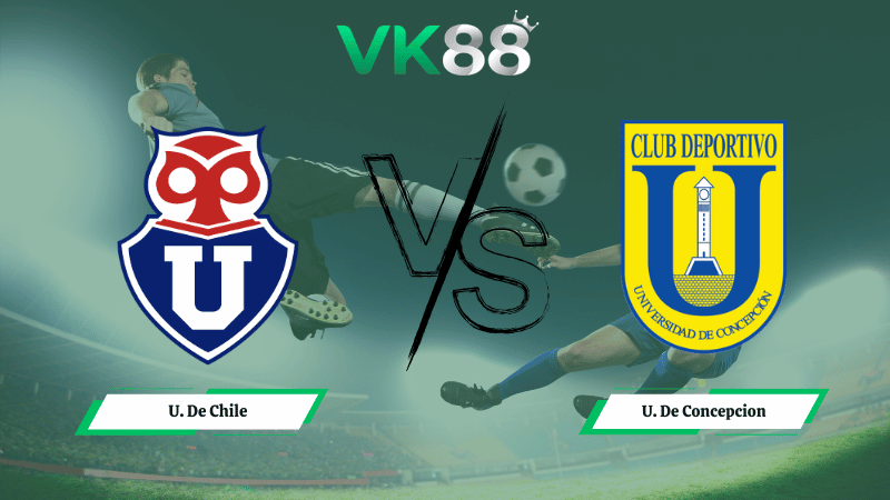 Nhận định soi kèo U. De Chile vs U. De Concepcion 06h00 ngày 10/03/2026