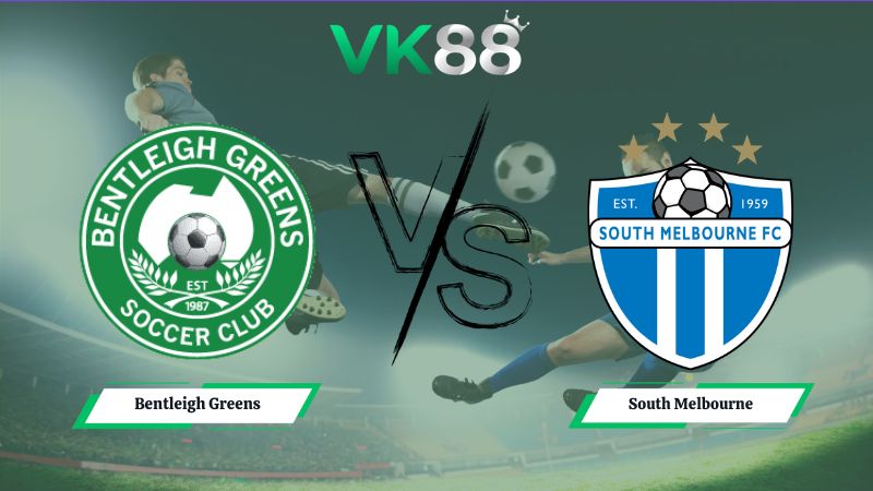Nhận định soi kèo Bentleigh Greens vs South Melbourne 16h30 ngày 19/06/2026