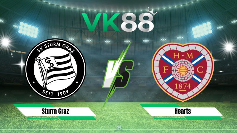 Nhận định soi kèo Sturm Graz vs Hearts 01h30 ngày 22/07/2026