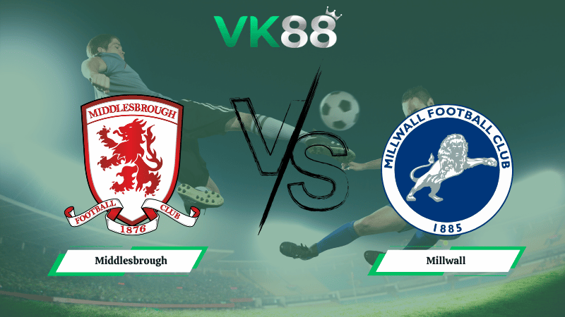 Nhận định soi kèo Middlesbrough vs Millwall 18h30 ngày 03/04/2026