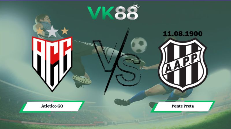 Nhận định soi kèo Atletico GO vs Ponte Preta 02h00 ngày 29/06/2026
