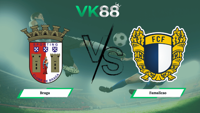 Nhận định soi kèo Braga vs Famalicao 02h30 ngày 20/04/2026