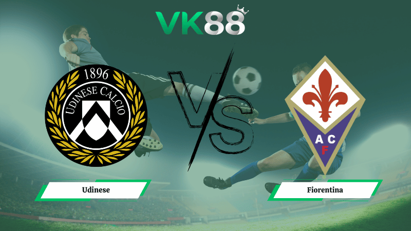 Nhận định soi kèo Udinese vs Fiorentina 02h45 ngày 03/03/2026