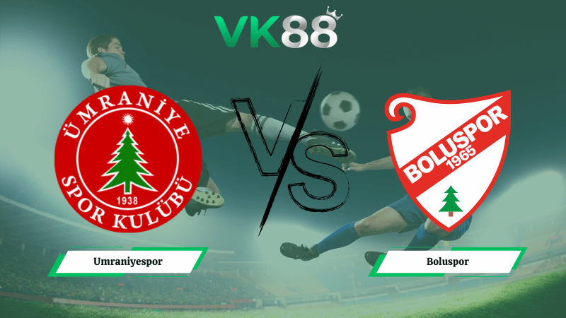 Nhận định soi kèo Umraniyespor vs Boluspor 21h00 ngày 17/02/2026 