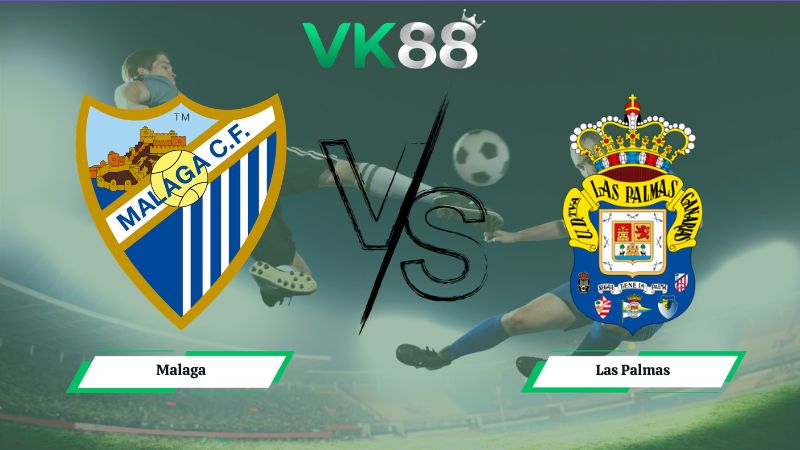 Nhận định soi kèo Malaga vs Las Palmas 02h00 ngày 11/06/2026
