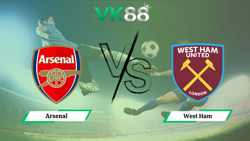 Nhận định soi kèo Arsenal vs West Ham 21h00 ngày  04/10/2025 