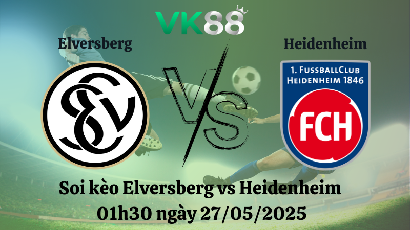 Nhận định soi kèo Elversberg vs Heidenheim 01h30 ngày 27/05/2025 - Bundesliga