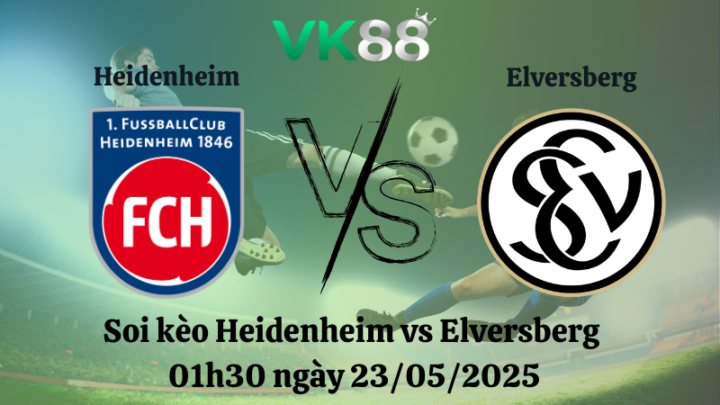 Nhận định soi kèo Heidenheim vs Elversberg 01h30 ngày 23/05/2025 - Bundesliga 