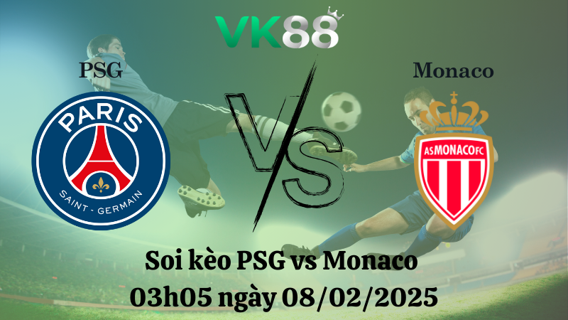 Nhận định soi kèo PSG vs Monaco 03h05 ngày 08/02/2025 - Ligue 1