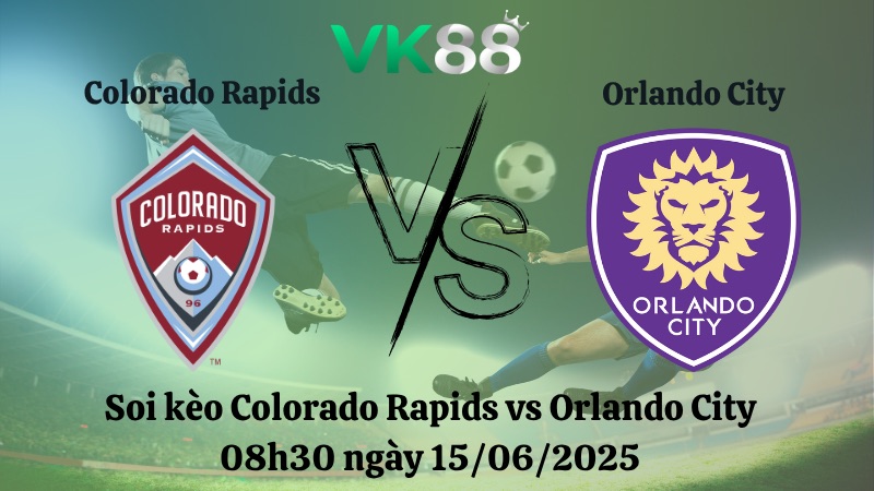 Nhận định soi kèo Colorado Rapids vs Orlando City 08h30 ngày 15/06/2025 - Nhà nghề Mỹ